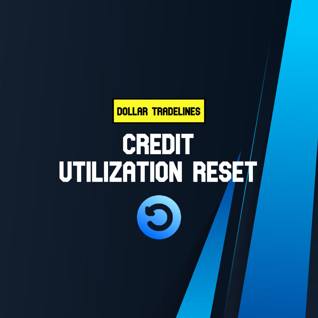 Credit Utilization Reset